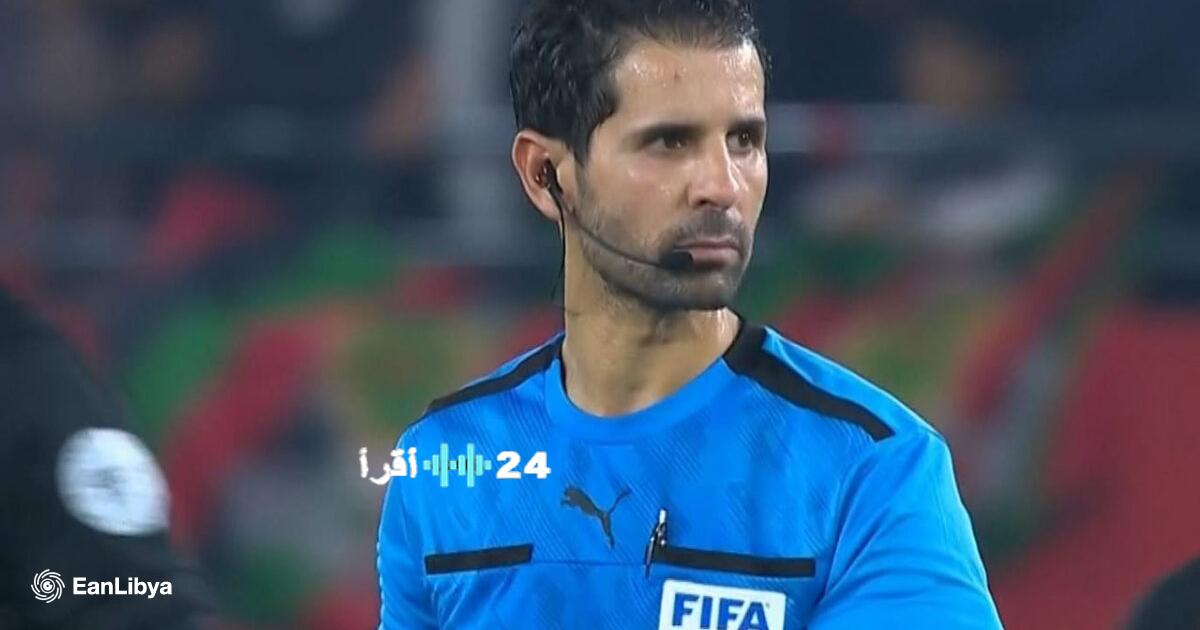 الحكم الشلماني في عين العاصفة التحكيمية
جدل واسع يطال الحكم الليبي أحمد الشلماني
أحمد الشلماني الحكم الليبي محور أزمة تحكيمية كبرى
قرارات الحكم الشلماني تفجر جدلاً تحكيميًا واسعًا