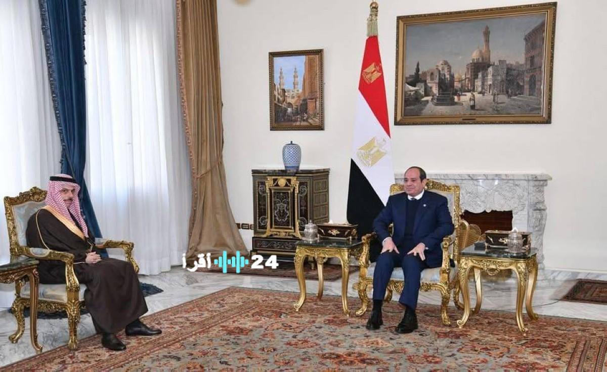 الرئيس المصري يلتقي وزير خارجية السعودية لتعزيز العلاقات الثنائية
