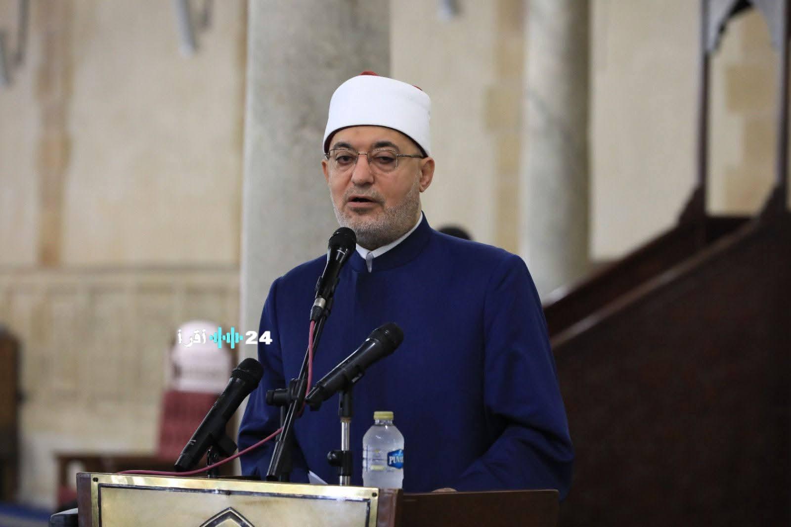 «حوار مستنير لمستقبل الفكر الإسلامي» مفتي الجمهورية يشارك اليوم في المنتدى العلمي الأول لمركز الإمام الأشعري بالأزهر: دعوة لتجديد الخطاب الديني