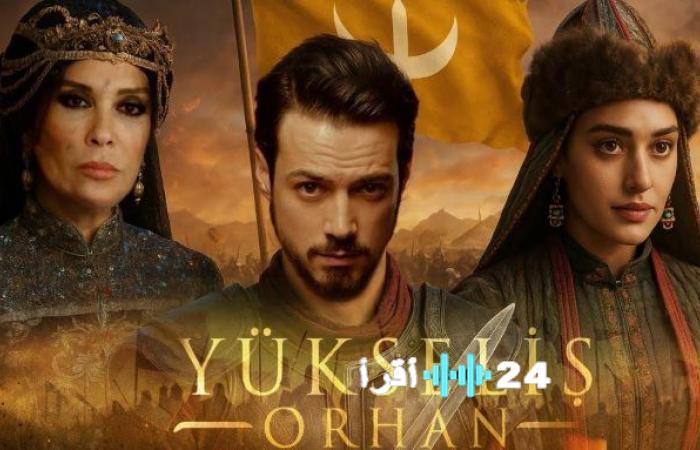 موعد عرض الحلقة العاشرة من مسلسل المؤسس أورهان وتطورات الصراعات الغامضة