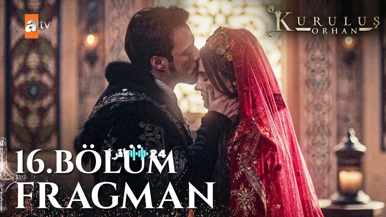 انطلاق أحداث مثيرة تنتظر الجماهير مع عرض الحلقة 16 من مسلسل المؤسس أورهان والقنوات الناقلة اليوم 25 فبراير 2026