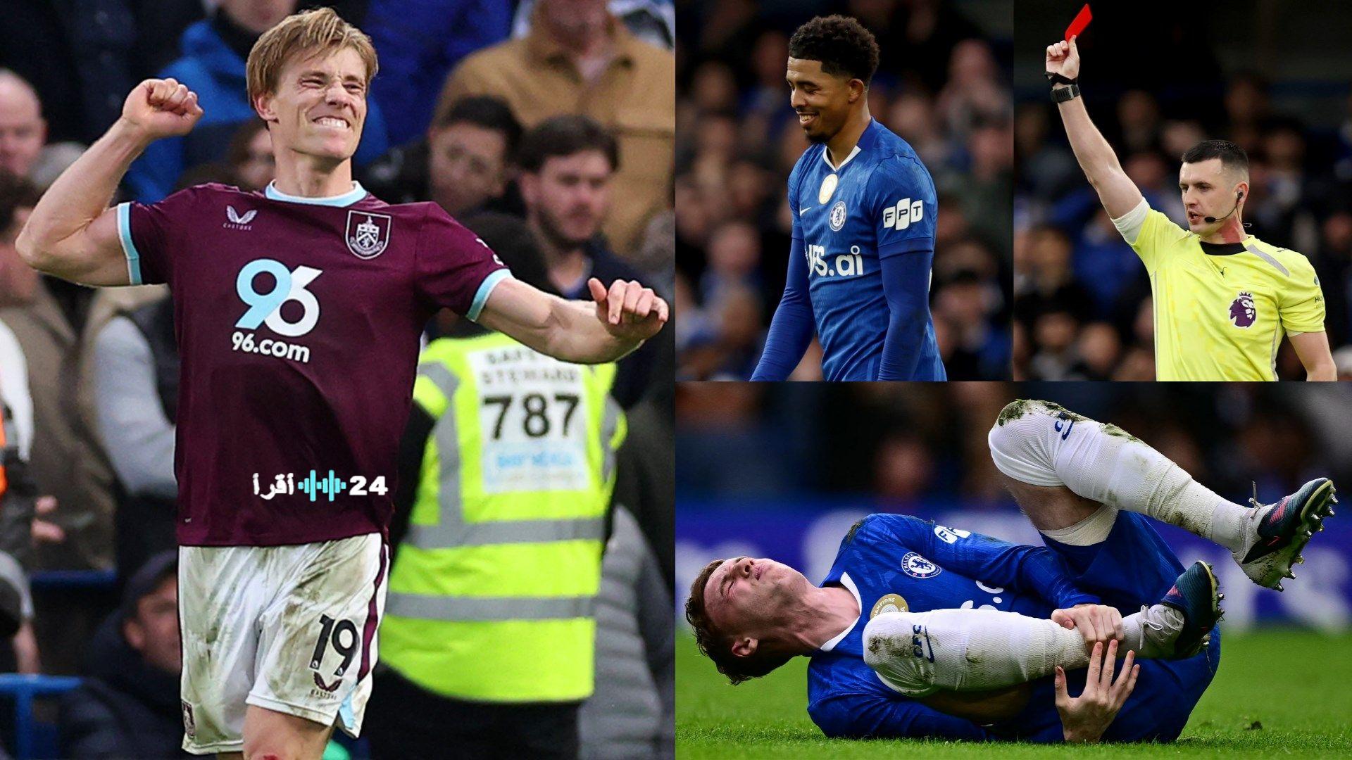 تقييم أداء لاعبي تشيلسي في مواجهة بيرنلي ويسلي فوفانا يتسبب بكارثة بينما جيمس وارد-برووز يتألق كملك للكرات الثابتة